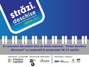 Activitățile din cadrul Străzi deschise – București, Promenadă urbană suspendate pe 26-27 aprilie din cauza doliului național