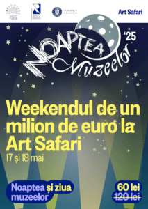  Art Safari: Întâlnire cu 1 Milion de Euro în Artă Românească la Noaptea Muzeelor, Reduceri Weekend 17-18 Mai!