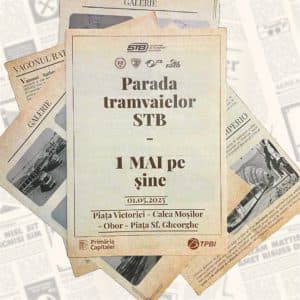  Descoperă Farmecul Tramvaielor de Epocă și Celor Moderne pe Străzile Capitalei!